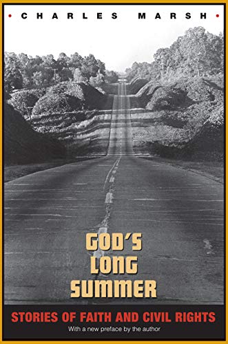 God’s Long Summer: Stories of Faith and Civil Rights by Charles Marsh