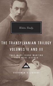 Five of the Best European Classics - The Transylvanian Trilogy by Miklós Bánffy