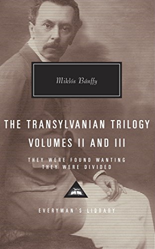 The Transylvanian Trilogy by Miklós Bánffy