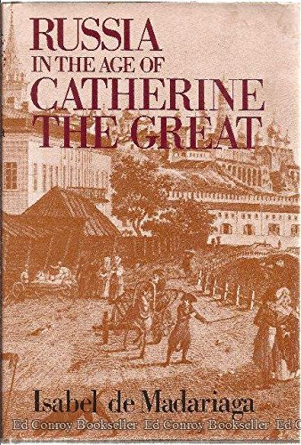 Russia in the Age of Catherine the Great by Isabel de Madariaga