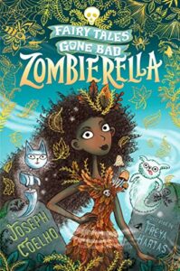 Best Verse Novels for 8-12 Year Olds - Zombierella Joseph Coelho, Freya Hartas (illustrator)