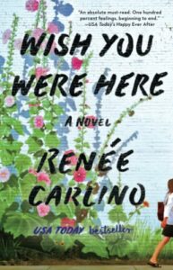 Wish You Were Here by Renee Carlino