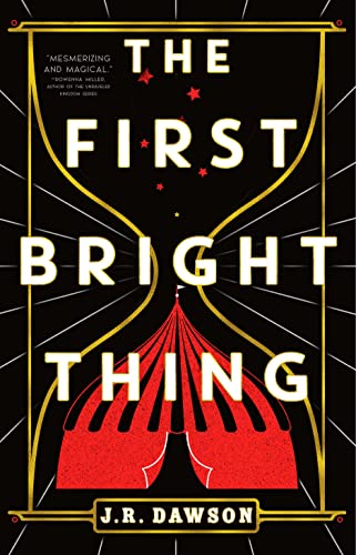 The Best Science Fiction and Fantasy Debuts of 2023 - The First Bright Thing by J.R. Dawson