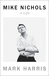 The best books on American Film - Mike Nichols: A Life by Mark Harris