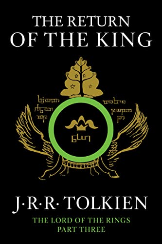The Return of the King (Lord of the Rings Part Three) by J R R Tolkien