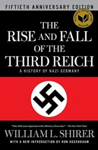 The Best History Books for Teenagers - The Rise and Fall of the Third Reich: A History of Nazi Germany by William Shirer