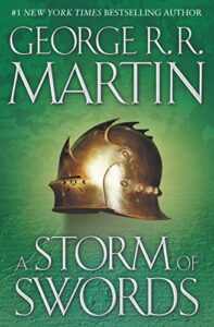 A Storm of Swords (A Song of Ice and Fire, Book 3) by George R R Martin