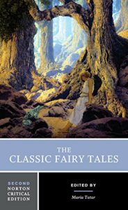 Talismanic Tomes - The Classic Fairy Tales by Maria Tatar