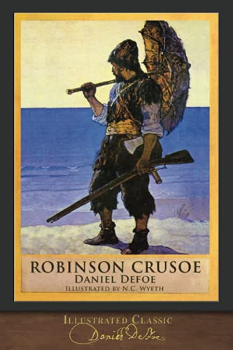 Robinson Crusoe (Illustrated Classic) by Daniel Defoe