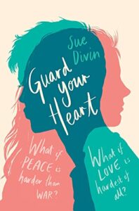 Great Teen Reads from Ireland’s Great Reads Awards - Guard Your Heart by Sue Divin
