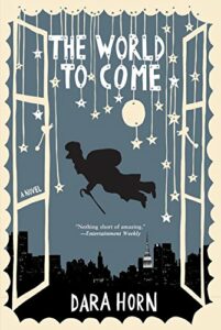 The Best Books for Hanukkah - The World to Come by Dara Horn