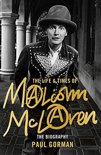 The Life & Times of Malcolm McLaren: The Biography by Paul Gorman