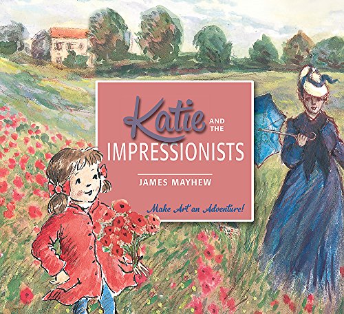 Katie and the Impressionists by James Mayhew