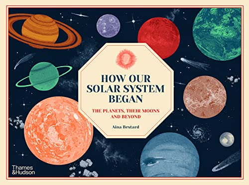 How Our Solar System Began by Aina Bestard & translated by Matthew Clarke