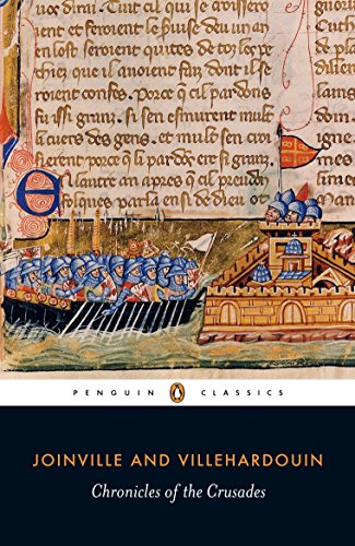 Chronicles of the Crusades by Geoffroy de Villehardouin and Jean de Joinville, edited by Caroline Smith