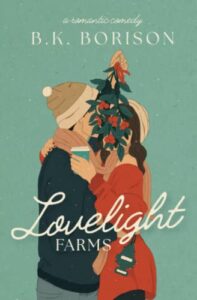 The Best Christmas Romance Books - Lovelight Farms by B K Borison