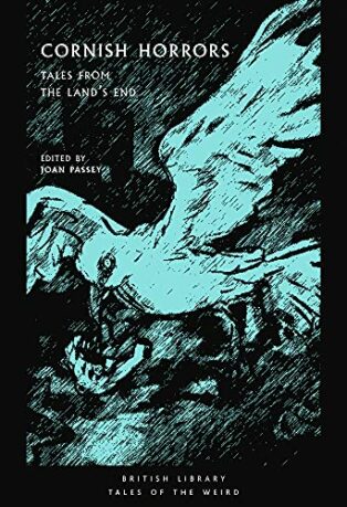 Cornish Horrors: Tales from the Land's End by Joan Passey
