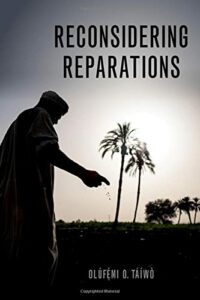The best books on Climate Adaptation - Reconsidering Reparations by Olúfẹ́mi O. Táíwò