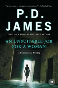 The Best Detective Fiction - An Unsuitable Job for a Woman by P D James
