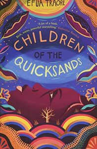Best West African Fantasy Books for Teenagers - Children of the Quicksands by Efua Traoré
