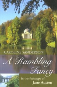 The Best Nonfiction Books: The 2022 Baillie Gifford Prize Shortlist - A Rambling Fancy: In the Footsteps of Jane Austen by Caroline Sanderson