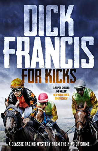 For Kicks by Dick Francis
