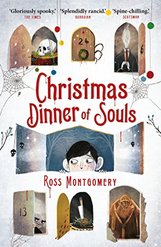 Christmas Dinner of Souls Ross Montgomery, David Litchfield (illustrator)