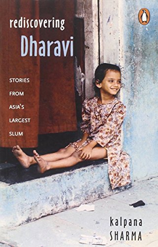 Rediscovering Dharavi by Kalpana Sharma