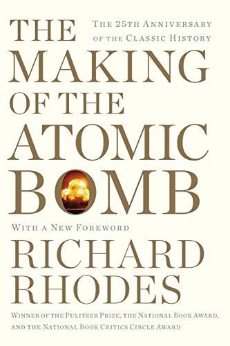 The Making of the Atomic Bomb by Richard Rhodes