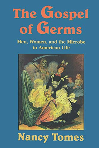 The Gospel of Germs by Nancy Tomes