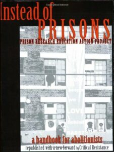 The best books on Prison Abolition - Instead of Prisons: A Handbook for Abolitionists 