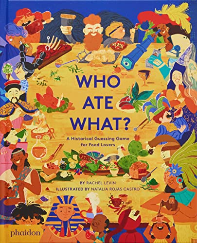 Who Ate What? Rachel Levin, Natalia Rojas Castro (illustrator)
