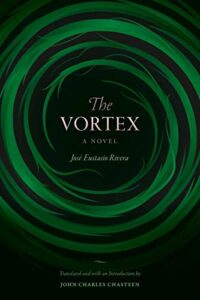 The Best Colombian Novels - The Vortex by José Eustasio Rivera