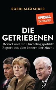 The best books on Angela Merkel - Die Getriebenen by Robin Alexander