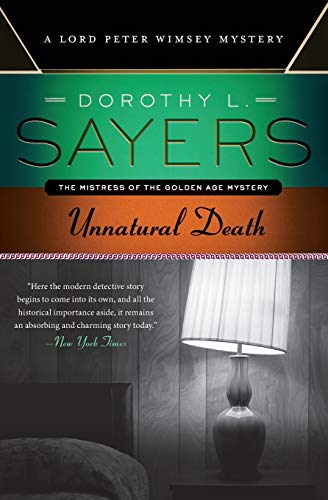 Unnatural Death: A Lord Peter Wimsey Mystery by Dorothy L. Sayers