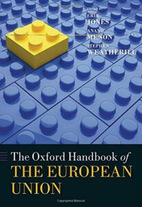 The best books on Brexit - The Oxford Handbook of the European Union edited by Erik Jones, Anand Menon and Stephen Weatherill