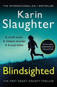 Crime Fiction and Social Justice - Blindsighted by Karin Slaughter