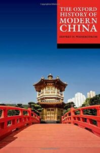 Best China Books of 2020 - The Oxford History of Modern China by Jeffrey Wasserstrom (editor)