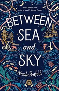 The Best Ocean Novels for 10-14 Year Olds - Between Sea and Sky by Nicola Penfold