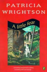 The best books on Fantasy’s Many Uses - A Little Fear by Patricia Wrightson