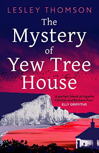 The Mystery of Yew Tree House by Lesley Thomson