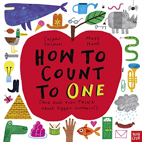 How to Count to One by Caspar Salmon & Matt Hunt (illustrator)