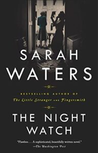 The Best Historical Fiction Set in England - The Night Watch by Sarah Waters