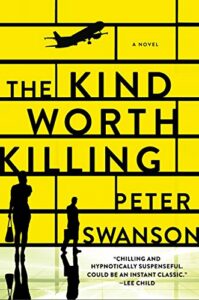 The Best Detective Fiction - The Kind Worth Killing by Peter Swanson