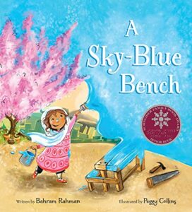 The Best Books about Libraries for 4-8 Year Olds - A Sky-Blue Bench by Bahram Rahman & Peggy Collins (illustrator)