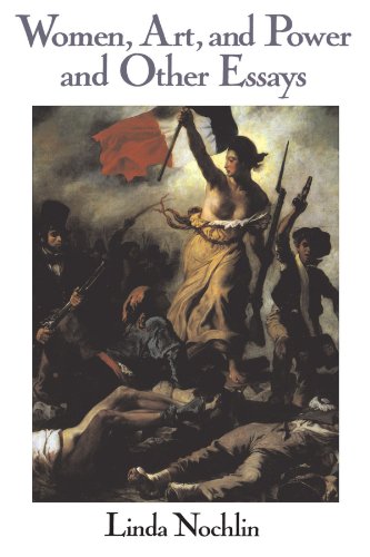 Women, Art, And Power And Other Essays by Linda Nochlin