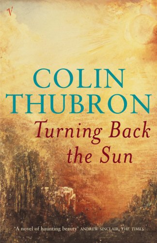 Turning Back the Sun by Colin Thubron