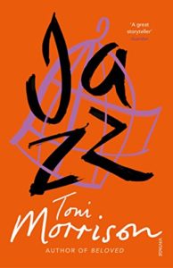Hermione Hoby on New York Novels - Jazz by Toni Morrison
