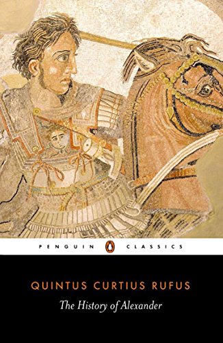 The History of Alexander by Quintus Curtius Rufus