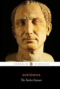 The Twelve Caesars by Suetonius and translated by Robert Graves. 